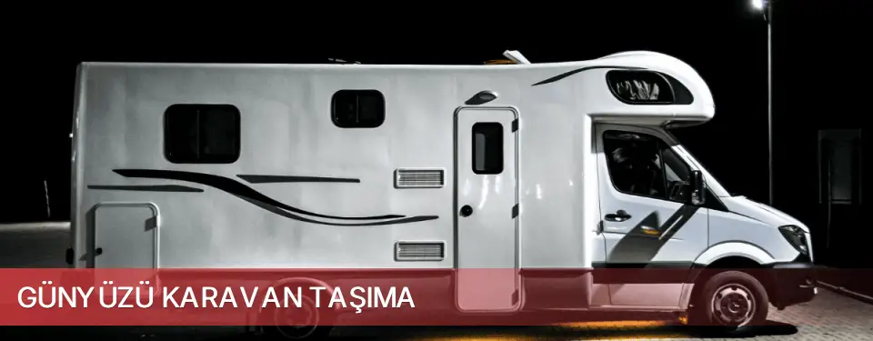 Günyüzü İlçemi Karavan Taşıma